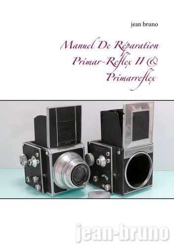 Manuel De Réparation Primar-Reflex