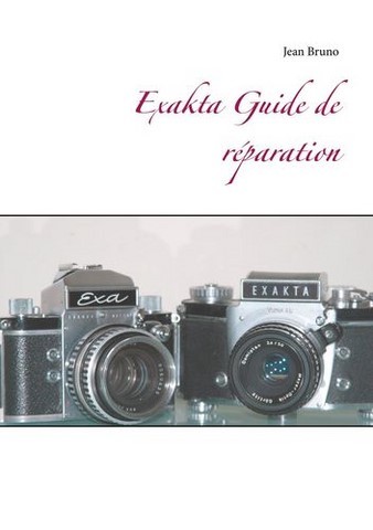 manuel de réparation Exakta Exakta guide de réparation
