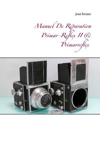 manuel de reparation Prima-Reflex manuel réparation Primarreflex