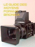 le guide des moyens format Bronica